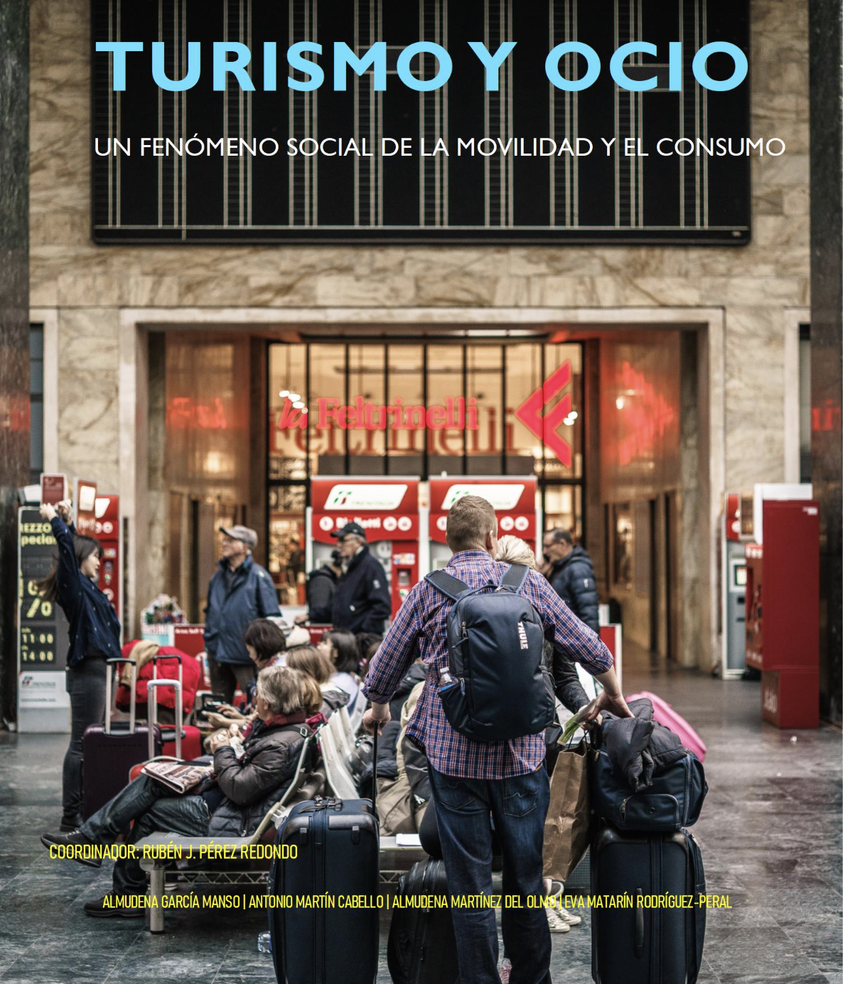 Portada del libro: Turismo y Ocio. Un fenómeno social de la movilidad y el consumo